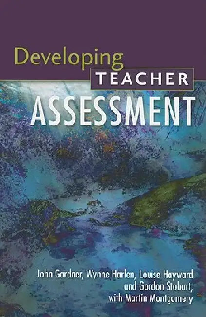 Developing Teacher Assessment (English, John Gardner | Wynne Harlen | Louise Hayward) - Image 1 - BookBajar