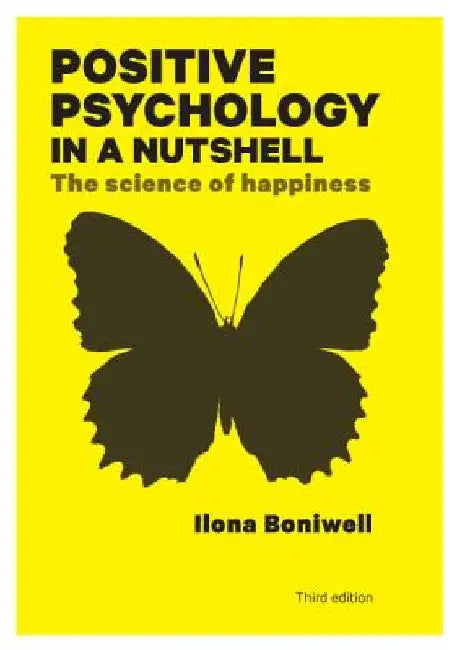 Buy Positive Psychology in a Nutshell (English, Ilona Boniwell) Online at Best Price - BookBajar