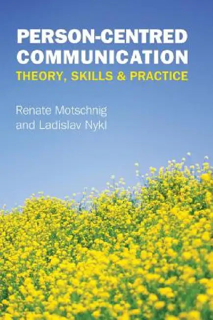 Buy Person-Centred Communication (English, Renate Motschnig | Ladislav Nykl) Online at Best Price - BookBajar