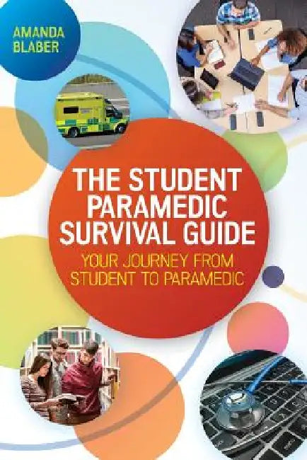 Buy The Student Paramedic Survival Guide (English, Amanda Blaber) Online at Best Price - BookBajar