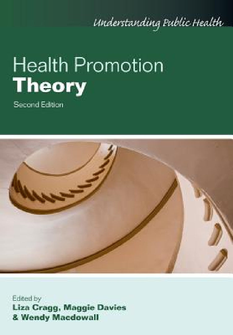 Buy Health Promotion Theory (English, Liza Cragg | Maggie Davies | Wendy Macdowall) Online at Best Price - BookBajar