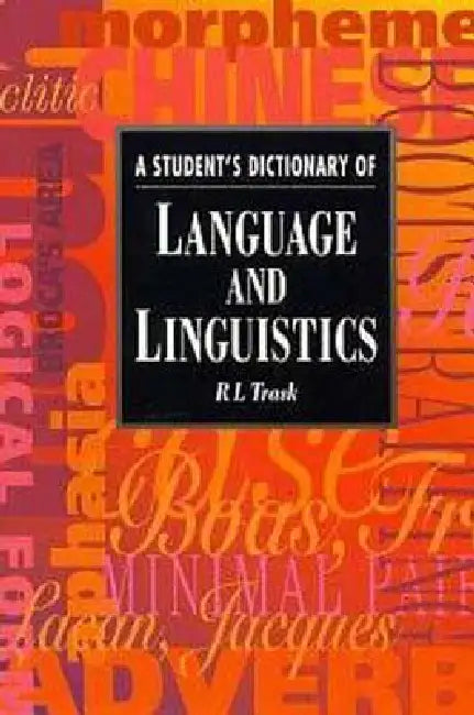 Buy A Student's Dictionary of Language and Linguistics (English, Larry Trask) Online at Best Price - BookBajar