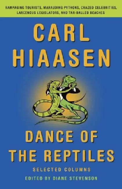 Buy Dance of the Reptiles (English, Carl Hiaasen) Online at Best Price - BookBajar