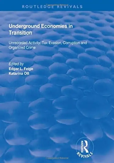 Buy Underground Economies in Transition (English, Feige Edgar L. | Katarina Ott) Online at Best Price - BookBajar