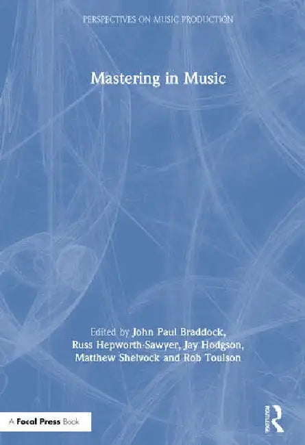 Buy Mastering in Music (English, Braddock John Paul | Russ Hepworth-Sawyer | Jay Hodgson) Online at Best Price - BookBajar