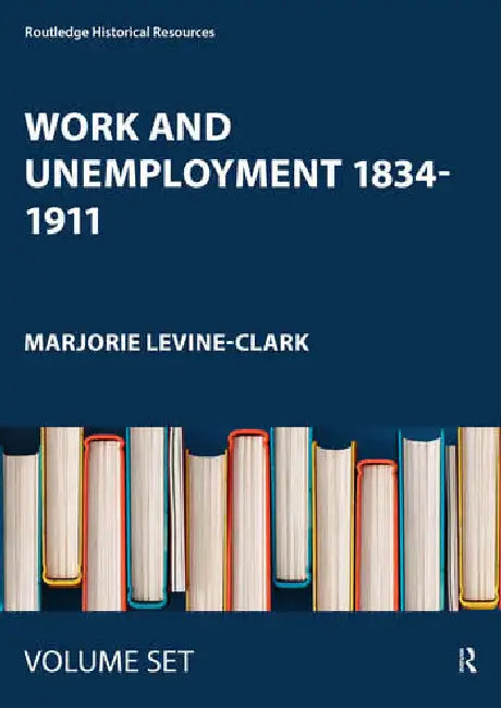 Buy Work and Unemployment 1834-1911 (English, Levine-Clark Marjorie) Online at Best Price - BookBajar