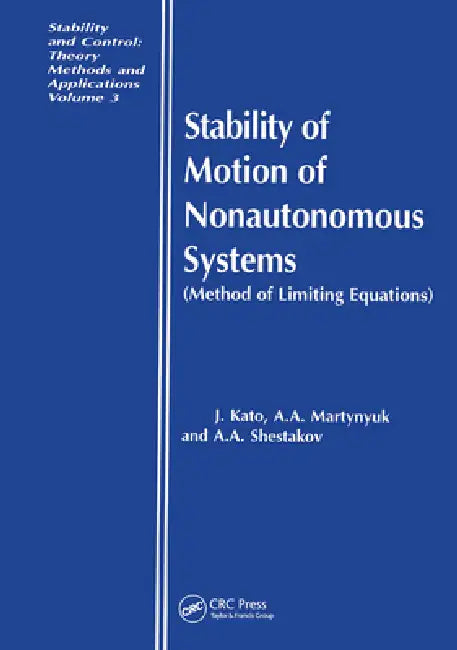 Buy Stability of Motion of Nonautonomous Systems (Methods of Limiting Equations) (English, Junji Kato) Online at Best Price - BookBajar