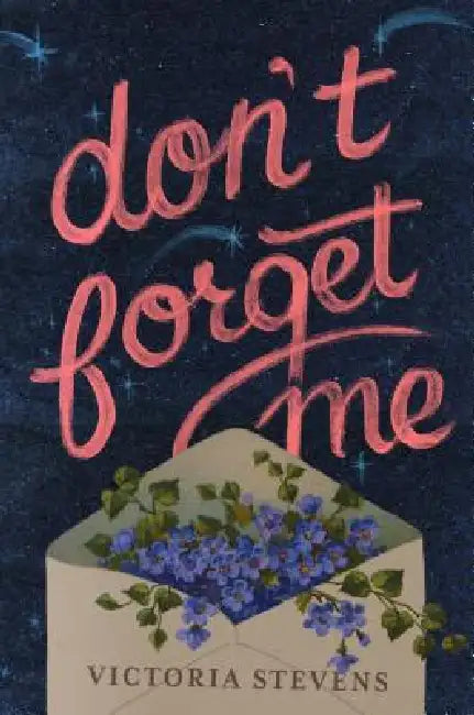 Buy Don't Forget Me (English, Victoria Stevens) Online at Best Price - BookBajar