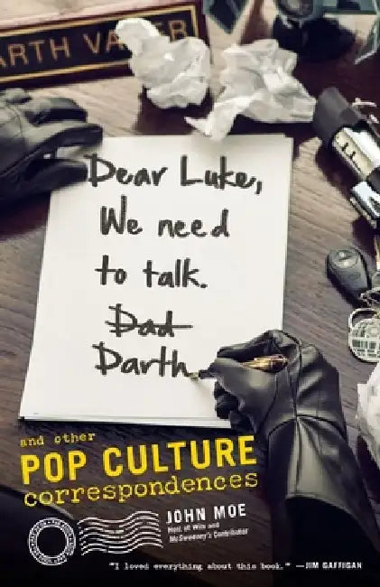 Buy Dear Luke, We Need to Talk, Darth (English, John Moe) Online at Best Price - BookBajar