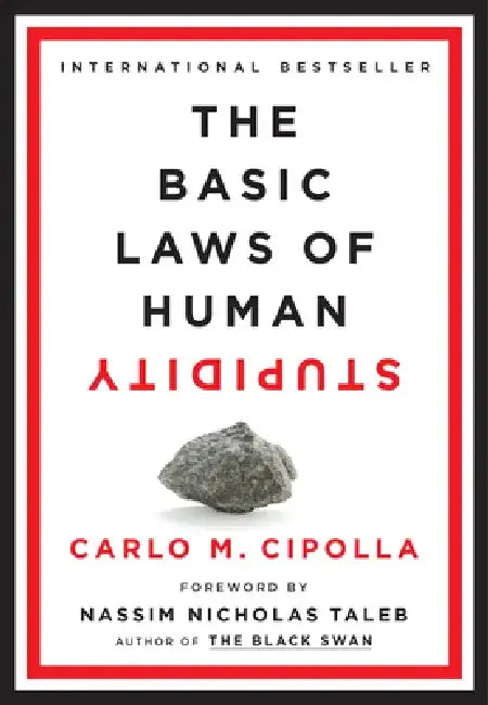 Buy The Basic Laws of Human Stupidity (English, Carlo M. Cipolla) Online at Best Price - BookBajar