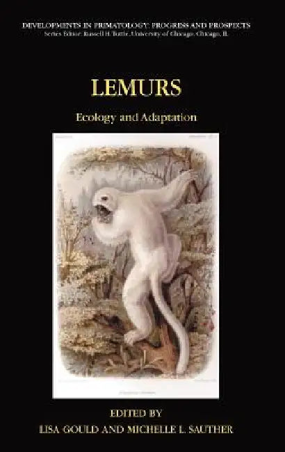 Buy Lemurs (English, Lisa Gould | M. L. Sauther) Online at Best Price - BookBajar