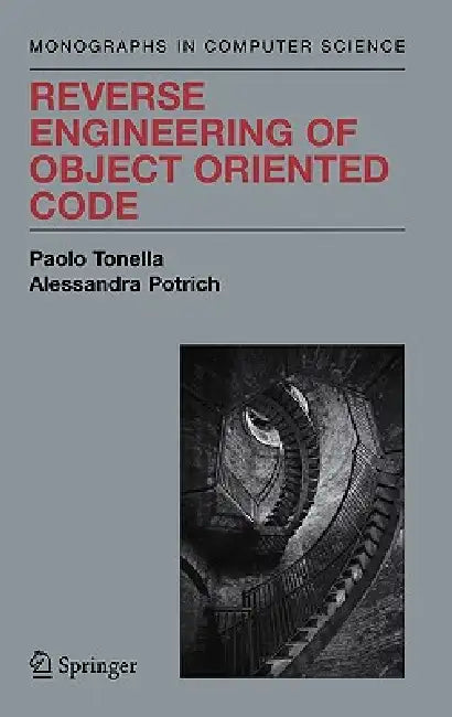 Reverse Engineering of Object Oriented Code (English, Paolo Tonella | Alessandra Potrich) - Image 1 - BookBajar