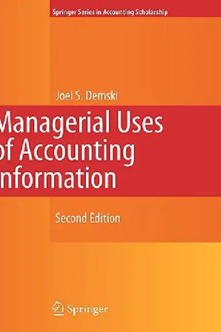 Buy Managerial Uses of Accounting Information (English, Joel Demski) Online at Best Price - BookBajar