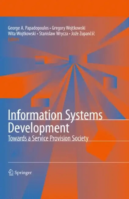 Buy Information Systems Development (English, George Angelos Papadopoulos | Wita Wojtkowski | Gregory Wojtkowski) Online at Best Price - BookBajar