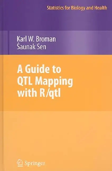 Buy A Guide to QTL Mapping with R/qtl (English, Karl W. Broman | Saunak Sen) Online at Best Price - BookBajar
