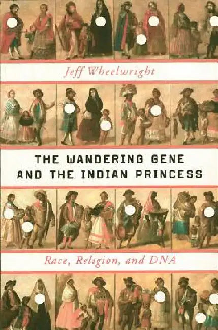 Buy The Wandering Gene and the Indian Princess (English, Jeff Wheelwright) Online at Best Price - BookBajar