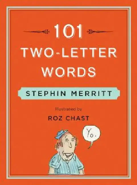 Buy 101 Two-Letter Words (English, Stephin Merritt | Roz Chast) Online at Best Price - BookBajar