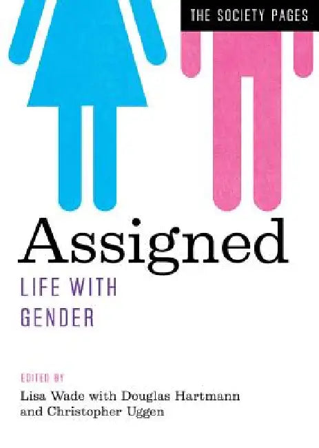 Buy Assigned (English, Lisa Wade | Douglas Hartmann | Christopher Uggen) Online at Best Price - BookBajar