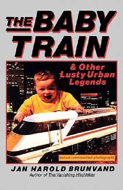 Buy The Baby Train (English, Jan Harold Brunvand) Online at Best Price - BookBajar