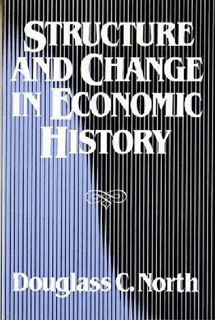 Buy Structure and Change in Economic History (English, Douglass C. North) Online at Best Price - BookBajar