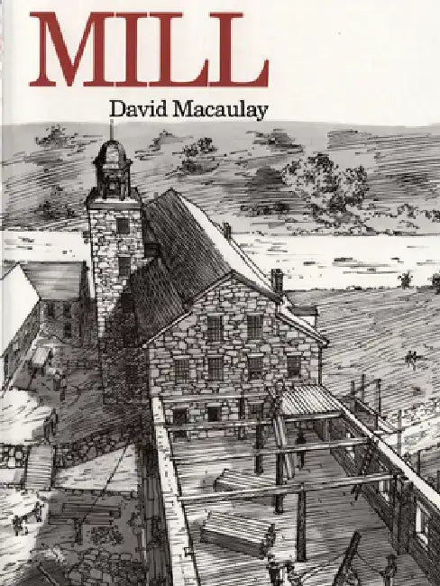 Buy Mill (English, David Macaulay) Online at Best Price - BookBajar