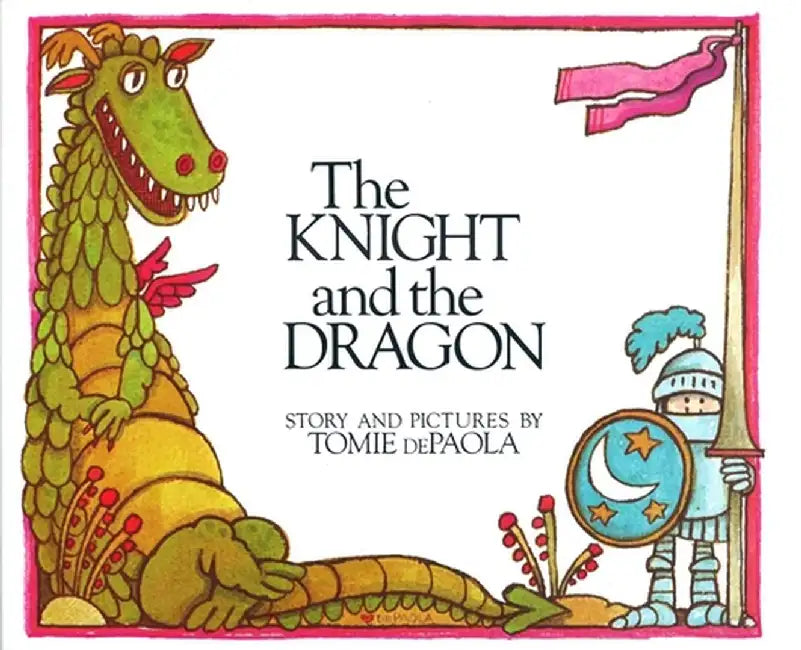 Buy The Knight and the Dragon (English, Tomie dePaola) Online at Best Price - BookBajar
