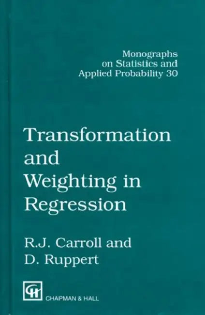 Transformation and Weighting in Regression (English, Carroll Raymond J.) - Image 1 - BookBajar