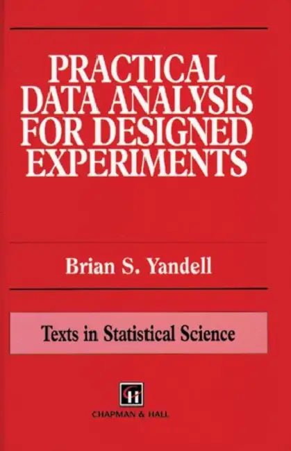 Practical Data Analysis for Designed Experiments (English, Yandell Brian S. | Yondell | Yandell S. Yandell) - Image 1 - BookBajar