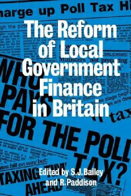 Buy Reform of Local Government Finance in Britain (English, Ronan Paddison | S. J. Bailey) Online at Best Price - BookBajar
