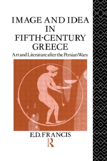 Buy Image and Idea in Fifth Century Greece (English, Francis E. D.) Online at Best Price - BookBajar