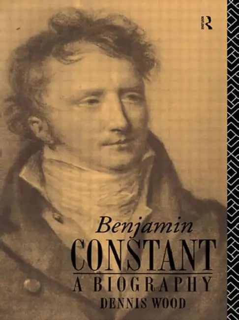 Buy Benjamin Constant (English, Wood Dennis) Online at Best Price - BookBajar