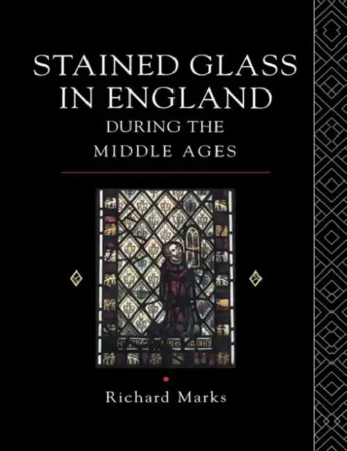 Buy Stained Glass in England During the Middle Ages (English, Marks Richard) Online at Best Price - BookBajar