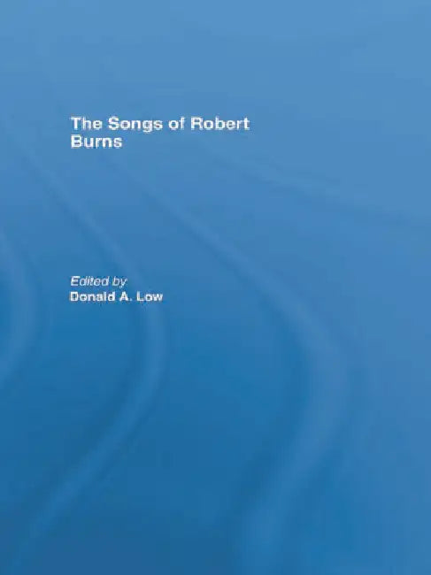 Buy The Songs of Robert Burns (English, Low Donald) Online at Best Price - BookBajar