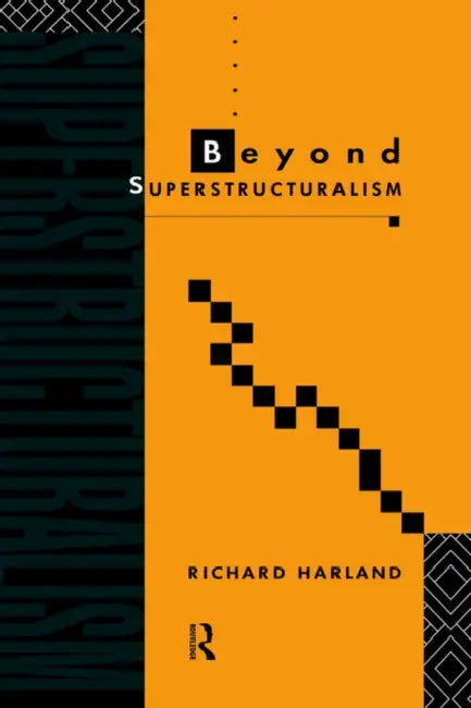 Buy Beyond Superstructuralism (English, Richard Harland) Online at Best Price - BookBajar