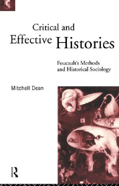 Buy Critical And Effective Histories (English, Mitchell Dean) Online at Best Price - BookBajar