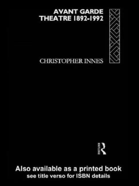 Buy Avant Garde Theatre (English, Christopher Innes) Online at Best Price - BookBajar