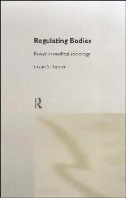 Buy Regulating Bodies (English, Turner Professor Bryan S) Online at Best Price - BookBajar