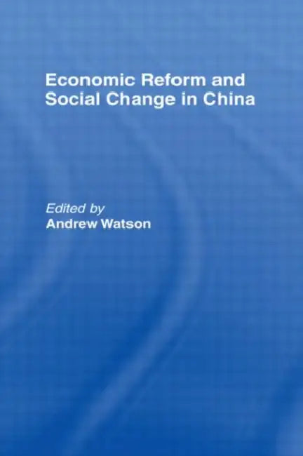 Buy Economic Reform and Social Change in China (English, Watson Andrew) Online at Best Price - BookBajar