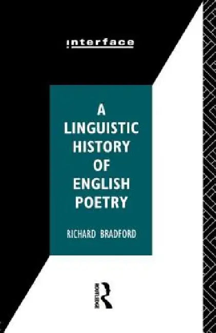 Buy A Linguistic History of English Poetry (English, Richard Bradford) Online at Best Price - BookBajar