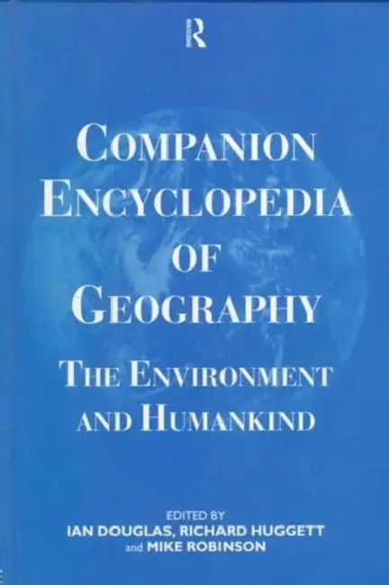 Buy Companion Encyclopedia of Geography (English, Douglas Prof Ian) Online at Best Price - BookBajar