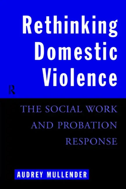 Buy Rethinking Domestic Violence (English, Audrey Mullender) Online at Best Price - BookBajar