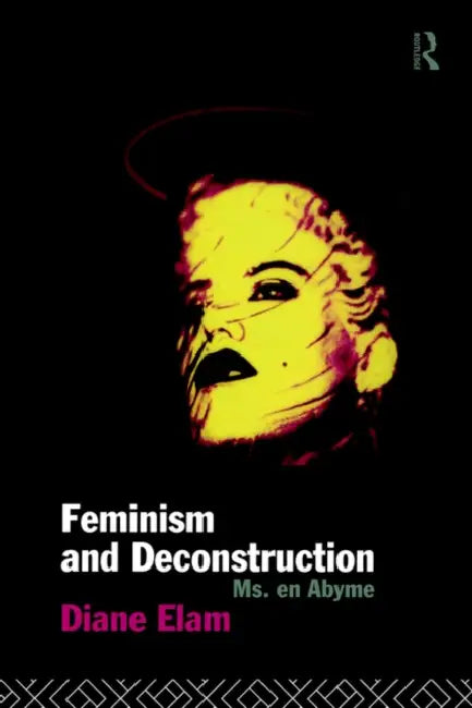 Feminism and Deconstruction (English, Diane Elam) - Image 1 - BookBajar
