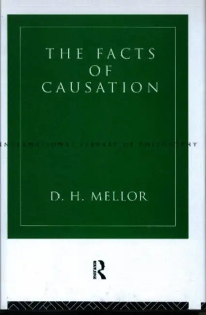 The Facts of Causation (English, D. H. Mellor) - Image 1 - BookBajar