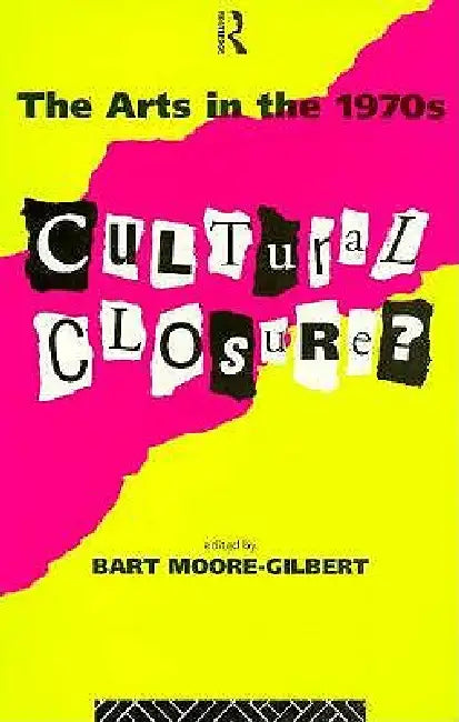 Buy The Arts in the 1970s (English, Bart Moore-Gilbert) Online at Best Price - BookBajar