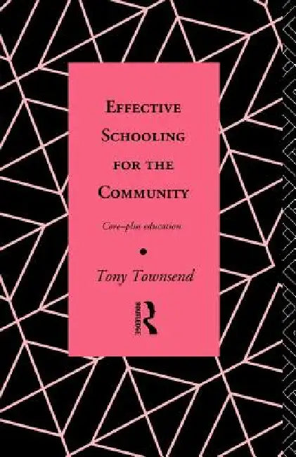 Buy Effective Schooling for the Community (English, Tony Townsend) Online at Best Price - BookBajar