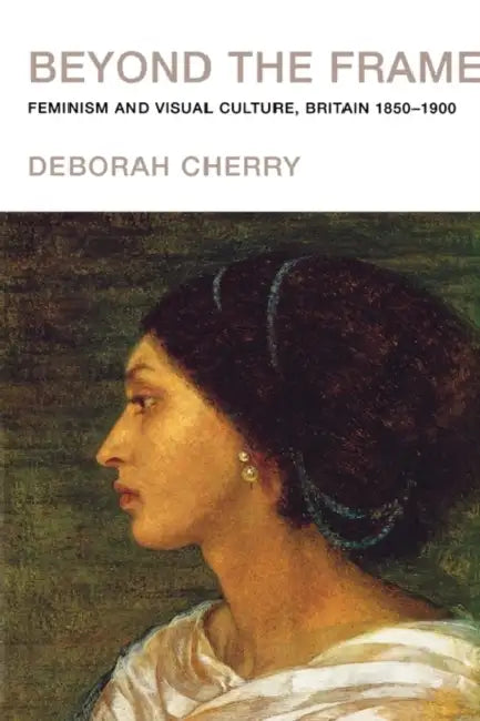 Buy Beyond the Frame (English, Deborah Cherry) Online at Best Price - BookBajar