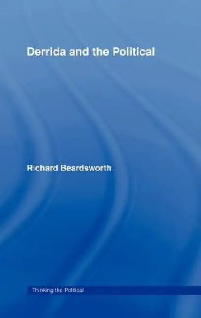 Buy Derrida and the Political (English, Richard Beardsworth) Online at Best Price - BookBajar