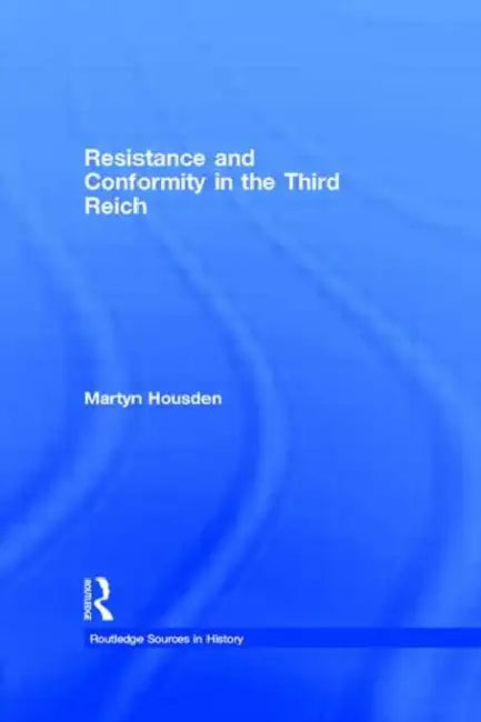 Resistance and Conformity in the Third Reich (English, Housden Martyn) - Image 1 - BookBajar