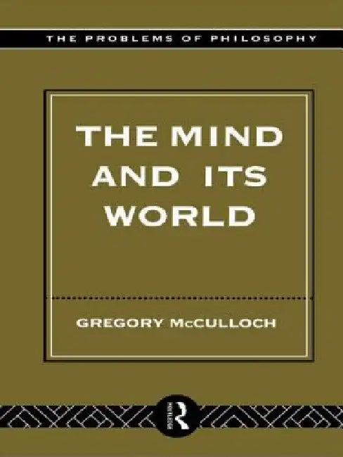 Buy The Mind and Its World (English, Gregory McCulloch) Online at Best Price - BookBajar