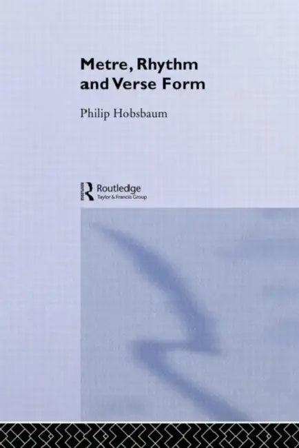 Buy Metre, Rhythm and Verse Form (English, Hobsbaum Philip) Online at Best Price - BookBajar